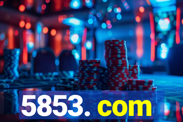 5853. com